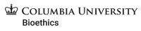 Columbia Univ Bioethics